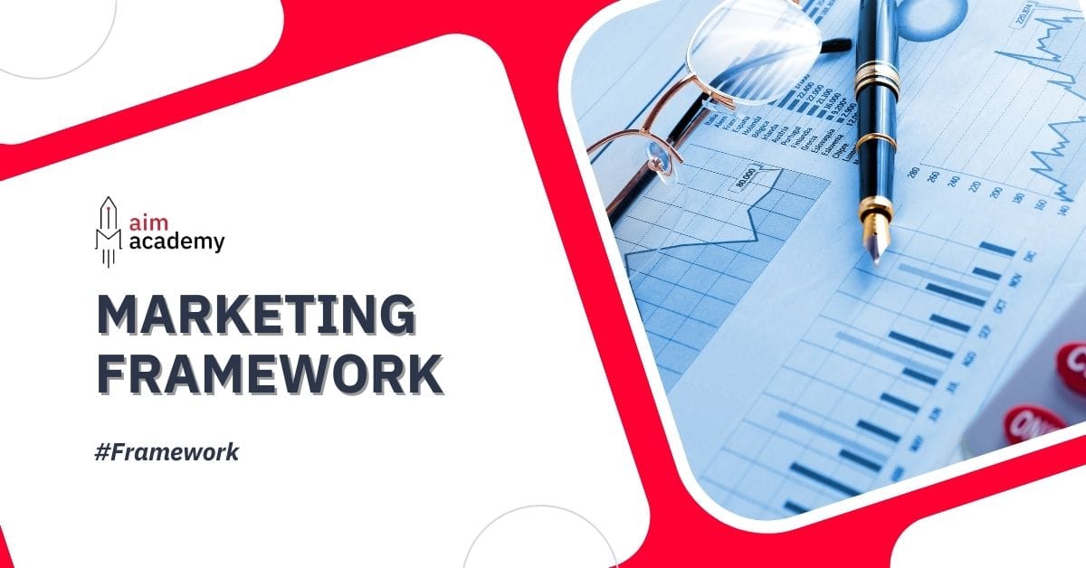 9 Framework Marketing Đem Lại Hiệu Quả Tốt