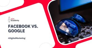 Chọn Quảng Cáo Facebook Hay Google?