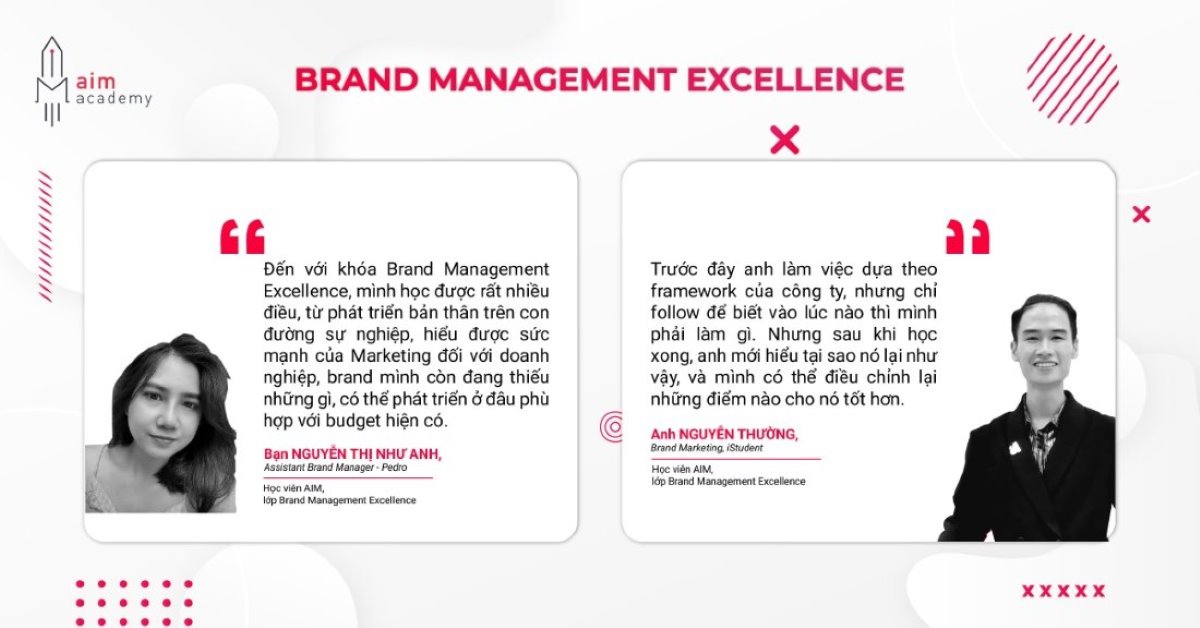 Brand Management Excellence giúp hiểu những vấn đề cốt lõi góc nhìn lớn về cả chiều ngang và chiều dọc của thương hiệu