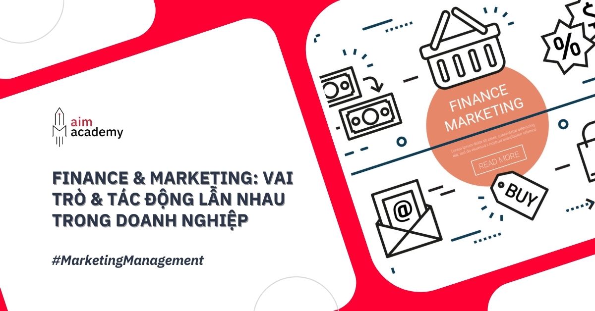 45295-464-Thumb-Post-Finance-vs-Marketing-Vai-tro-tac-dong-lan-nhau-trong-doanh-nghiep