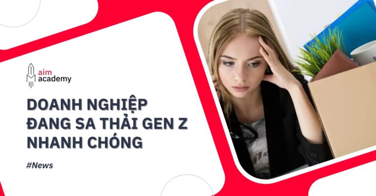 Gen Z Đang Bị Sa Thải Nhanh Chóng: Định Kiến Trong Doanh Nghiệp Và Trách Nhiệm Của Đào Tạo