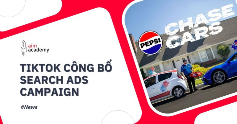 TikTok Search Ads Campaign - ‘Vũ Khí’ Mới Của TikTok Trong Cuộc Đua Quảng Cáo Tìm Kiếm