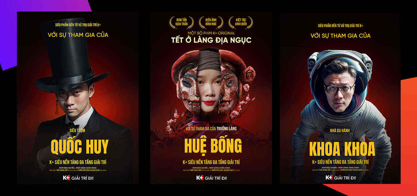 K+ ra mắt dịch vụ streaming trong chiến dịch mới cùng The Friday Vietnam
