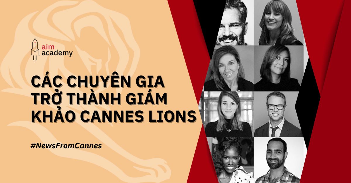 45457-502-Thumb-Post-Cac-chuyen-gia-duoc-AIM-Academy-de-cu-thanh-cong-vi-tri-giam-khao-Cannes-Lions